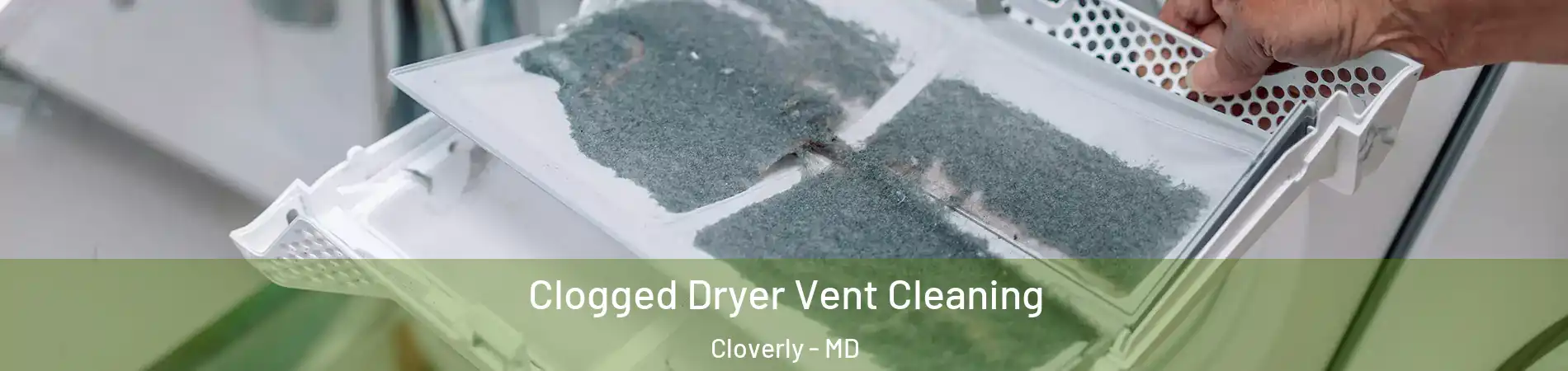  Clogged Dryer Vent Cleaning Cloverly - MD