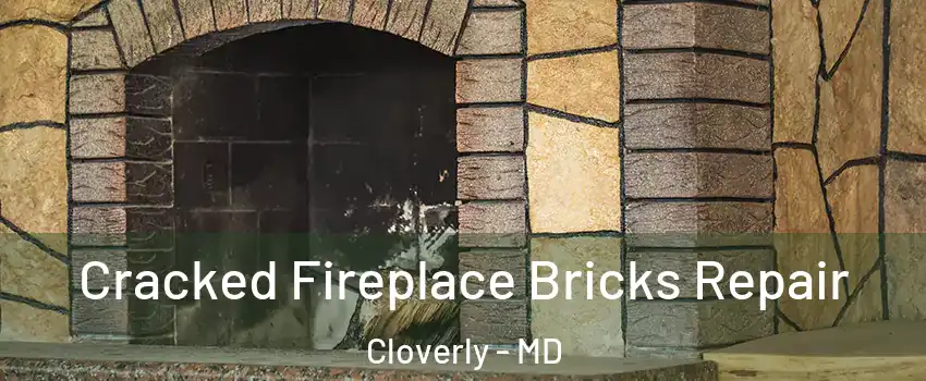  Cracked Fireplace Bricks Repair Cloverly - MD