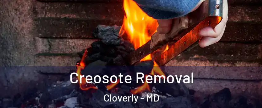  Creosote Removal Cloverly - MD