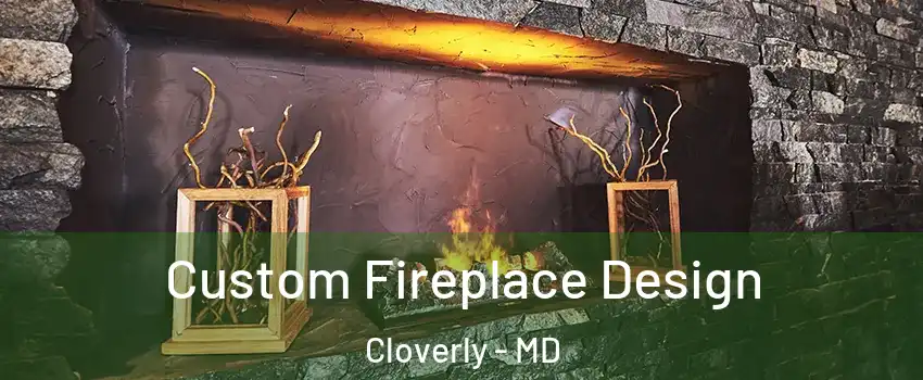  Custom Fireplace Design Cloverly - MD