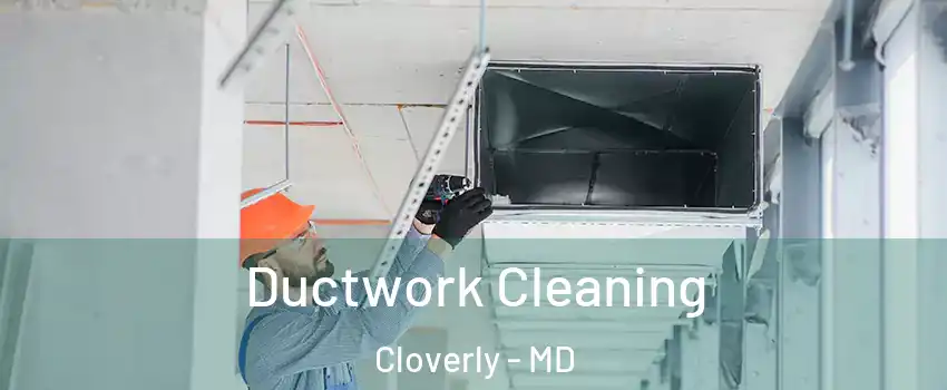  Ductwork Cleaning Cloverly - MD