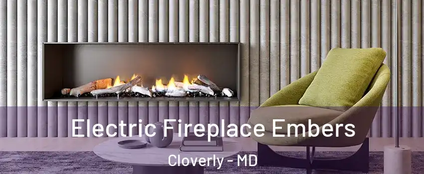  Electric Fireplace Embers Cloverly - MD