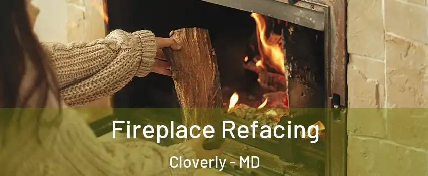 Fireplace Refacing Cloverly - MD