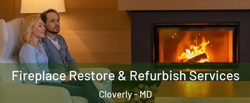  Fireplace Restore & Refurbish Services Cloverly - MD