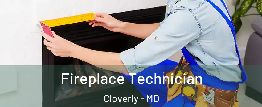  Fireplace Technician Cloverly - MD