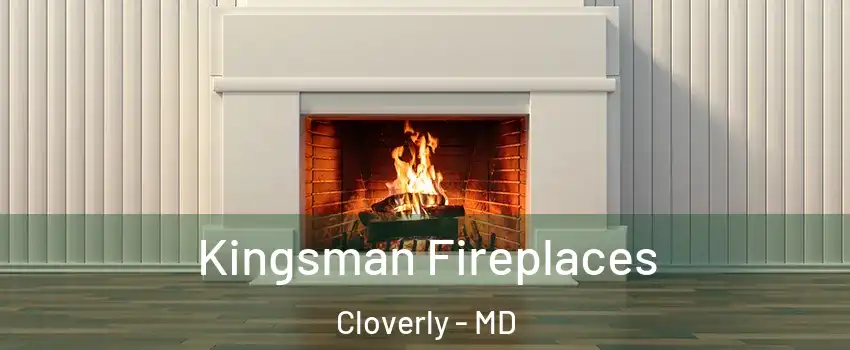  Kingsman Fireplaces Cloverly - MD