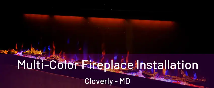  Multi-Color Fireplace Installation Cloverly - MD